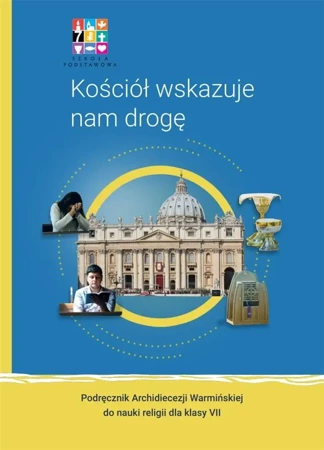 Katechizm SP 7 Kościół wskazuje nam drogę podr. - praca zbiorowa