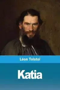 Katia - Tolstoï Léon