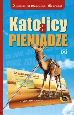 Katolicy a pieniądze - Sławomir Zatwardnicki (red.)