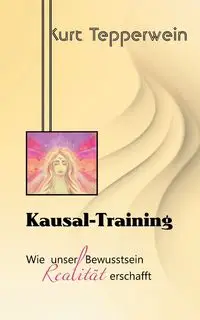 Kausal-Training - Kurt Tepperwein