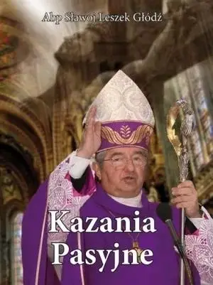 Kazania pasyjne TW - Leszek Głódź