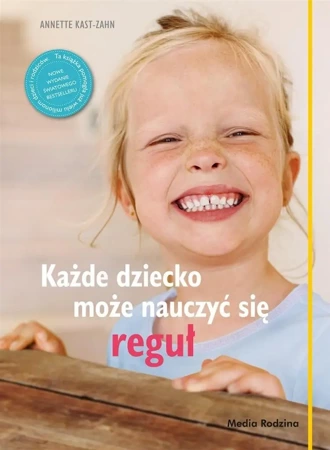 Każde dziecko może nauczyć się reguł - Anette Kast-Zahn