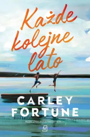 Każde kolejne lato - Carley Fortune