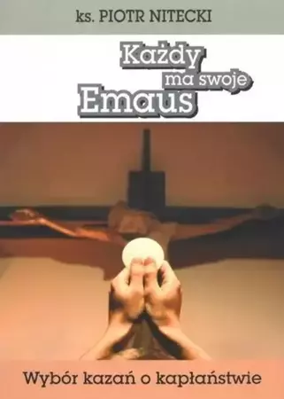 Każdy ma swoje Emaus - Piotr Nitecki