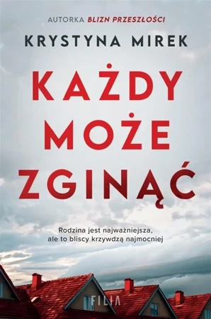 Każdy może zginąć - Krystyna Mirek