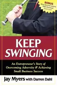 Keep Swinging - Jay Myers