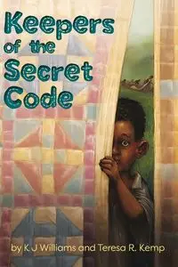 Keepers of the Secret Code - Williams Karen