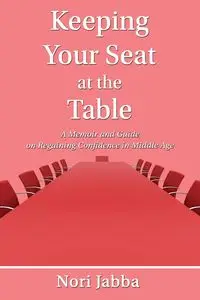 Keeping Your Seat at the Table - Jabba Nori