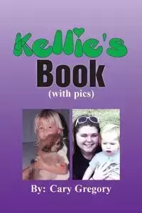 Kellie's Book - Gregory Cary