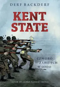 Kent State Czworo zabitych w Ohio - Backderf Derf