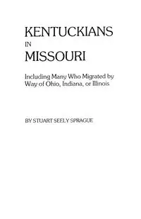 Kentuckians in Missouri - Stuart Sprague Seely