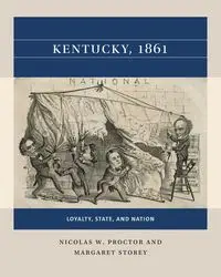 Kentucky, 1861 - Nicolas W. Proctor