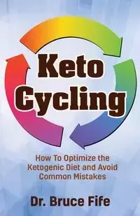 Keto Cycling - Bruce Fife