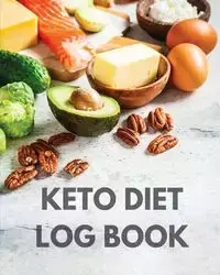 Keto Diet Log Book - Teresa Rother