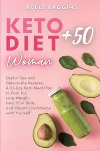Keto Diet for Women + 50 - Adele Baggins