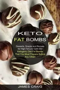 Keto Fat Bombs - Craig James