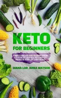 Keto For Beginners - Diana Lor