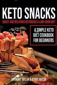 Keto Snacks - Taylor Anthony