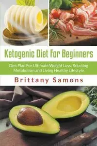 Ketogenic Diet For Beginners - Brittany Samons