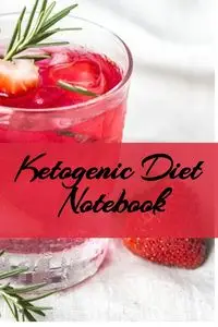 Ketogenic Diet Notebook - Juliana Baldec