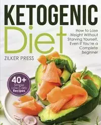 Ketogenic Diet - Press Zilker