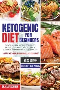 Ketogenic Diet for Beginners - Dr. Clay Skinner