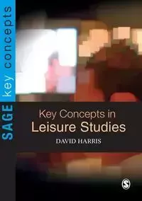 Key Concepts in Leisure Studies - Harris David E