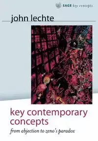 Key Contemporary Concepts - John Lechte