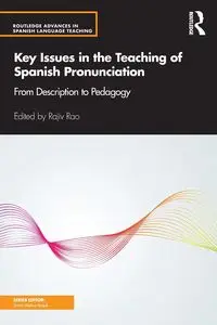 Key Issues in the Teaching of Spanish Pronunciation - Rao Rajiv