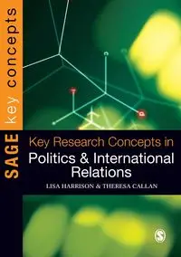 Key Research Concepts in Politics and International Relations - Harrison Lisa