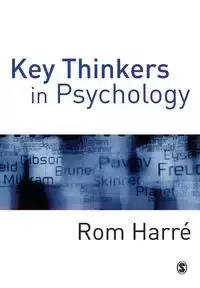 Key Thinkers in Psychology - Horace Harre Romano