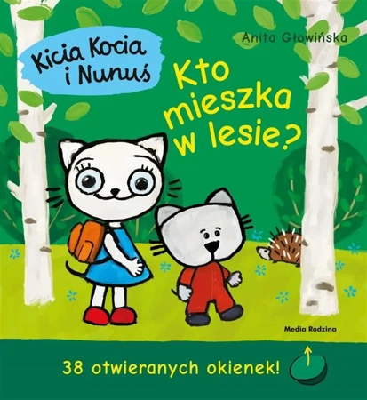 Kicia Kocia i Nunuś. Kto mieszka w lesie? - Anita Głowińska, Anita Głowińska