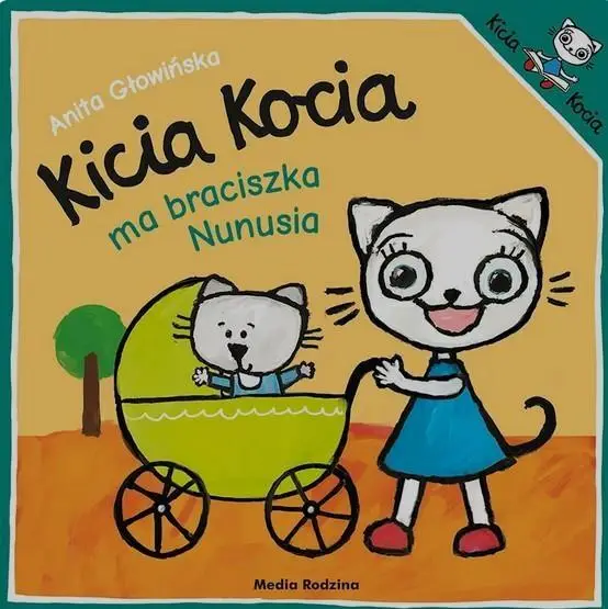 Kicia Kocia ma braciszka Nunusia w.2016 - Anita Głowińska