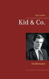 Kid & Co. - Jack London