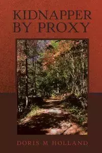 Kidnapper by Proxy - Doris Holland M