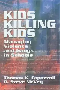 Kids Killing Kids - Thomas K. Capozzoli