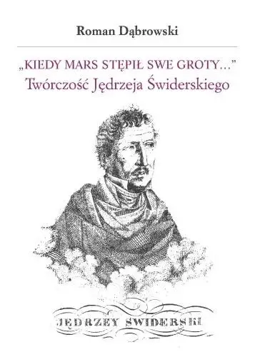 Kiedy Mars stępił swe groty.. - Roman Dąbrowski