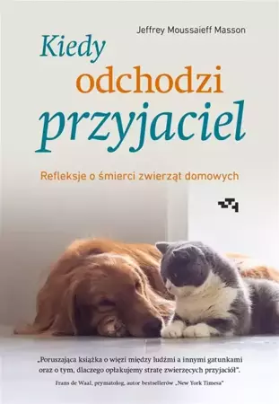 Kiedy odchodzi przyjaciel - Jeffrey Moussaieff-Masson, Anna Czechowska