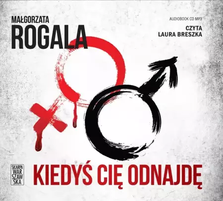 Kiedyś cię odnajdę audiobook - Małgorzata Rogala