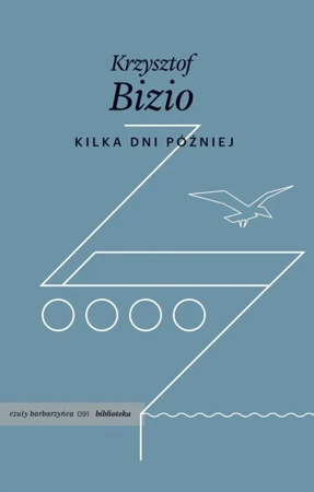 Kilka dni później - Krzysztof Bizio