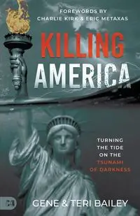 Killing America - Bailey Gene