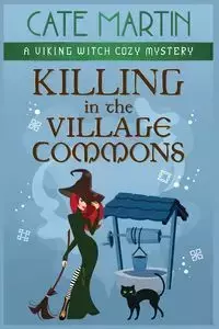 Killing in the Village Commons - Martin Cate