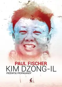 Kim Dzong-Il - Paul Fischer