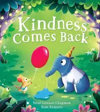 Kindness Comes Back - Gorasia Chapman Sital