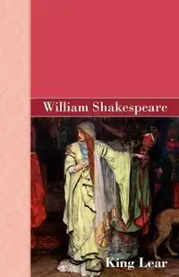 King Lear - William Shakespeare