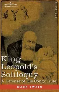 King Leopold's Soliloquy - Mark Twain