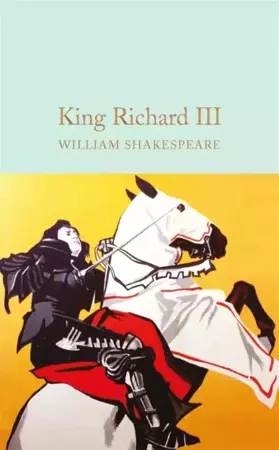 King Richard III. Collector's Library - William Shakespeare