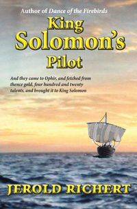 King Solomon's Pilot - Jerold Richert