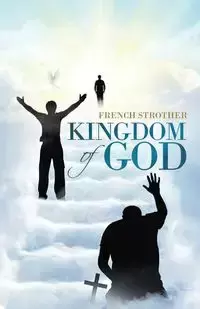 Kingdom of God - Strother French