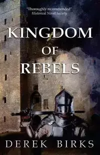 Kingdom of Rebels - Derek Birks